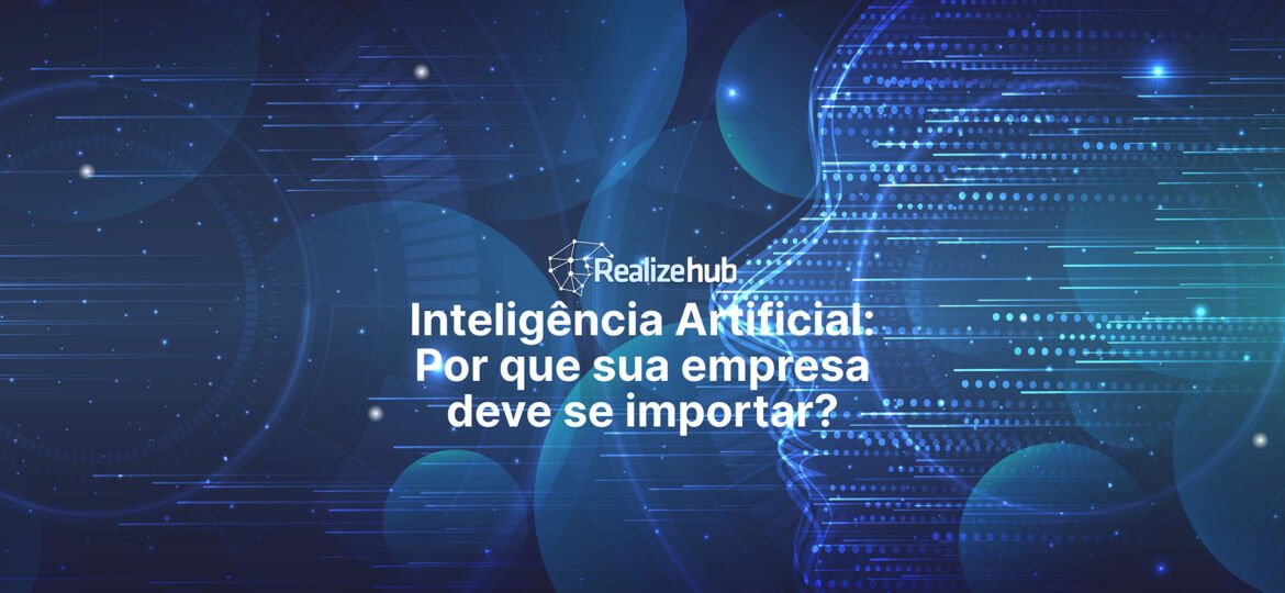 Cabeçalho post Inteligência Artificial para Empresas